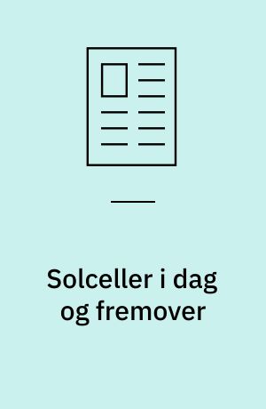 Solceller i dag og fremover