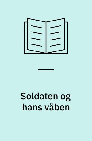 Soldaten og hans våben