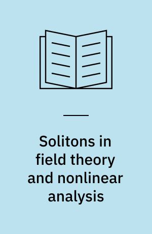 Solitons in field theory and nonlinear analysis