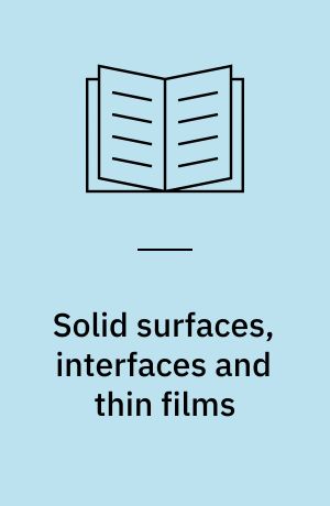 Solid surfaces, interfaces and thin films