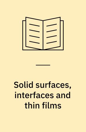 Solid surfaces, interfaces and thin films