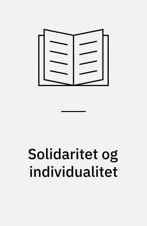 Solidaritet og individualitet : en analyse af Nexøs Pelle Erobreren