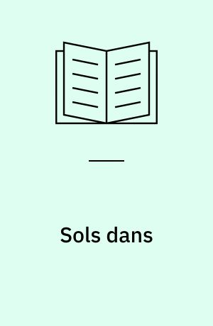 Sols dans : historie fra bronzealderen for 3000 år siden