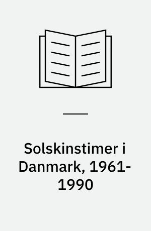 Solskinstimer i Danmark, 1961-1990 : landstalsnormaler og kort