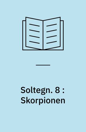 Soltegn. 8 : Skorpionen : Scorpio, 24. oktober-22. november