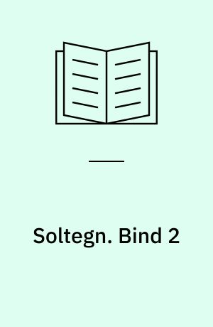 Soltegn. Bind 2