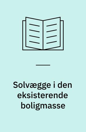 Solvægge i den eksisterende boligmasse