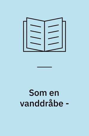 Som en vanddråbe - : blandt kvinder i Nepal