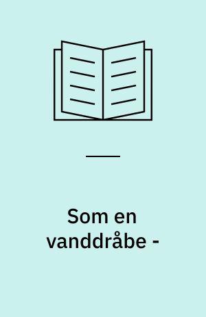 Som en vanddråbe - : blandt kvinder i Nepal