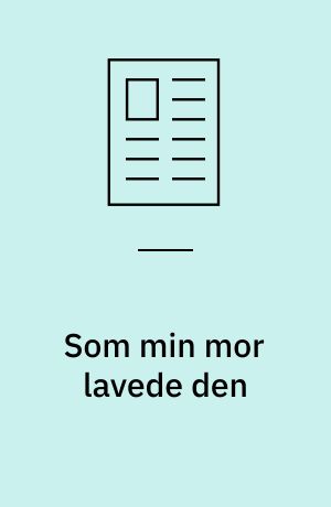 Som min mor lavede den