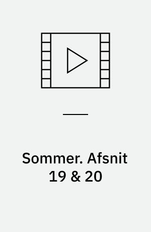 Sommer. Afsnit 19 & 20 (Stor skrift)