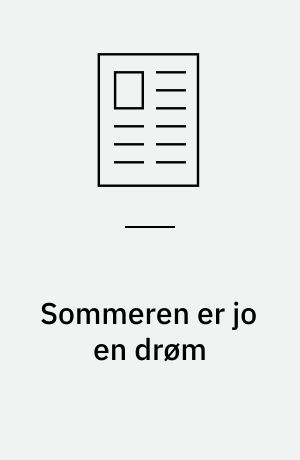 Sommeren er jo en drøm