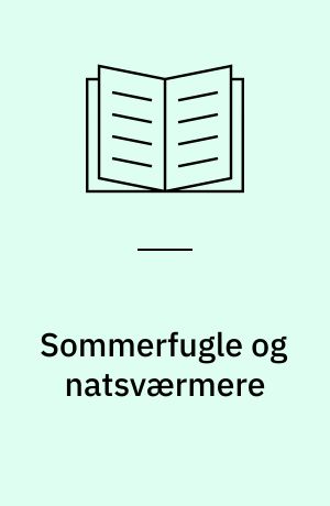 Sommerfugle og natsværmere