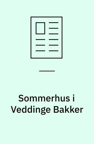 Sommerhus i Veddinge Bakker : arkitekt/architect: Mads Lützen