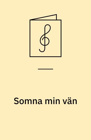 Somna min vän