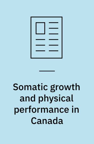 Somatic growth and physical performance in Canada