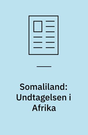 Somaliland: Undtagelsen i Afrika