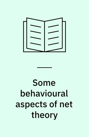 Some behavioural aspects of net theory