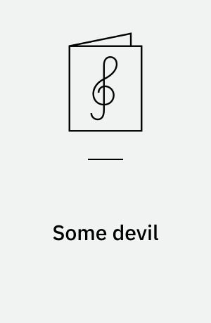 Some devil : guitar, vocal