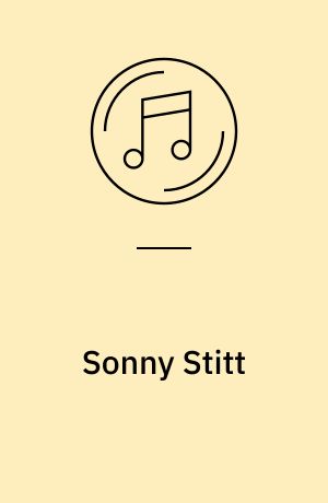 Sonny Stitt : the Savoy recordings