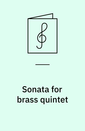 Sonata for brass quintet : score in C