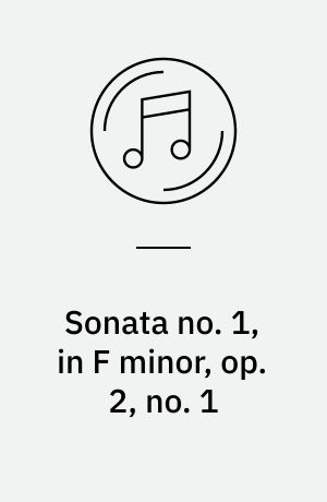 Sonata no. 1, in F minor, op. 2, no. 1 : Sonata no. 3, in C major, op. 2, no 3