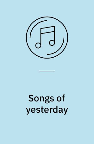 Songs of yesterday