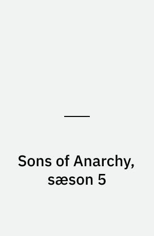 Sons of Anarchy, sæson 5