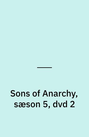 Sons of Anarchy, sæson 5, dvd 2