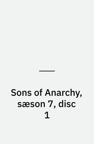 Sons of Anarchy, sæson 7, disc 1