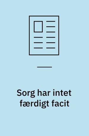 Sorg har intet færdigt facit