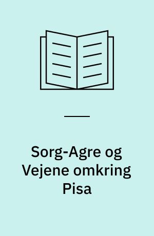 Sorg-Agre og Vejene omkring Pisa