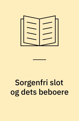 Sorgenfri slot og dets beboere