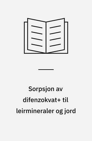 Sorpsjon av difenzokvat+ til leirmineraler og jord