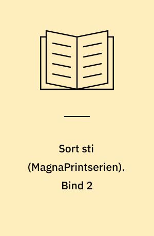 Sort sti. Bind 2 (Stor skrift)