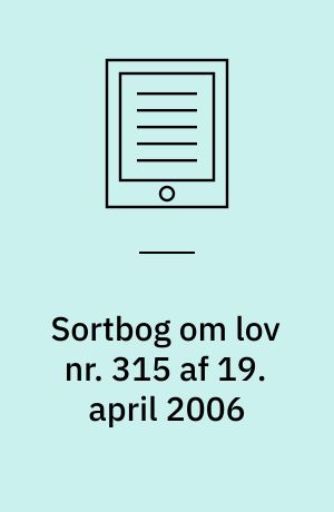 Sortbog om lov nr. 315 af 19. april 2006 : lov om uddannelsen til professionsbachelor som pædagog : lovgivningsproces