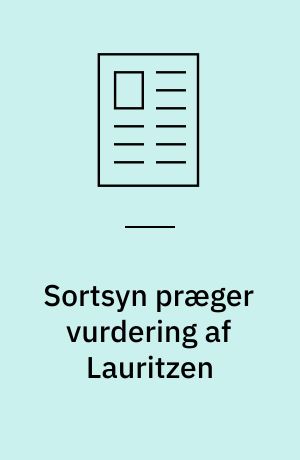 Sortsyn præger vurdering af Lauritzen