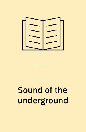 Sound of the underground