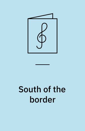 South of the border : for blandet kor