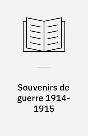 Souvenirs de guerre 1914-1915