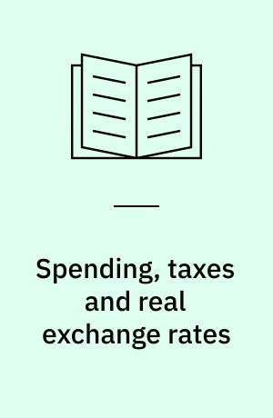 Spending, taxes and real exchange rates