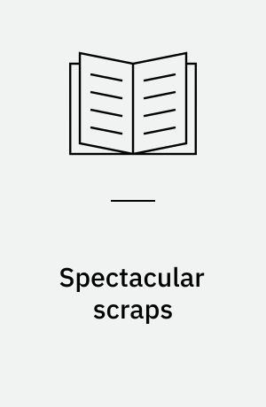 Spectacular scraps : a simple approach to stunning quilts