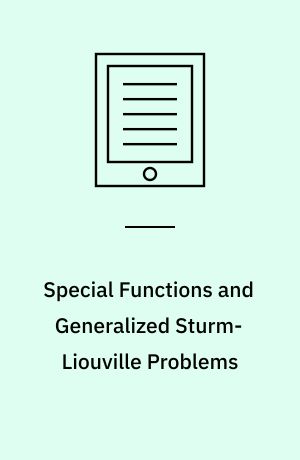 Special Functions and Generalized Sturm-Liouville Problems
