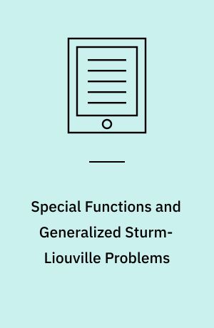 Special Functions and Generalized Sturm-Liouville Problems