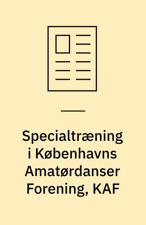 Specialtræning i Københavns Amatørdanser Forening, KAF