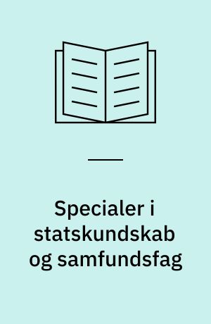 Specialer i statskundskab og samfundsfag : en 25 års bibliografi