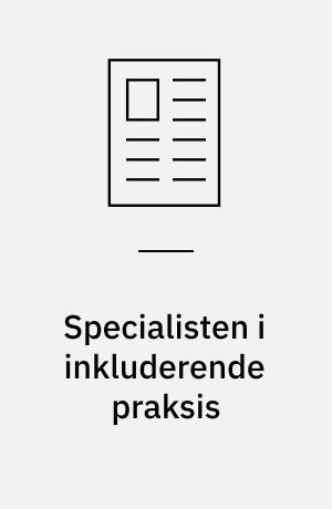 Specialisten i inkluderende praksis
