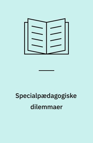 Specialpædagogiske dilemmaer