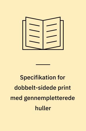 Specifikation for dobbelt-sidede print med gennempletterede huller