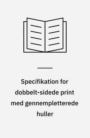 Specifikation for dobbelt-sidede print med gennempletterede huller